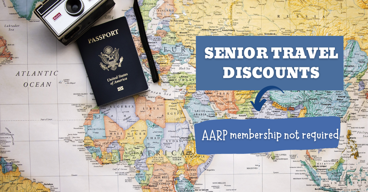 The Best Senior Travel Discounts in 2023 A Dollar Wise